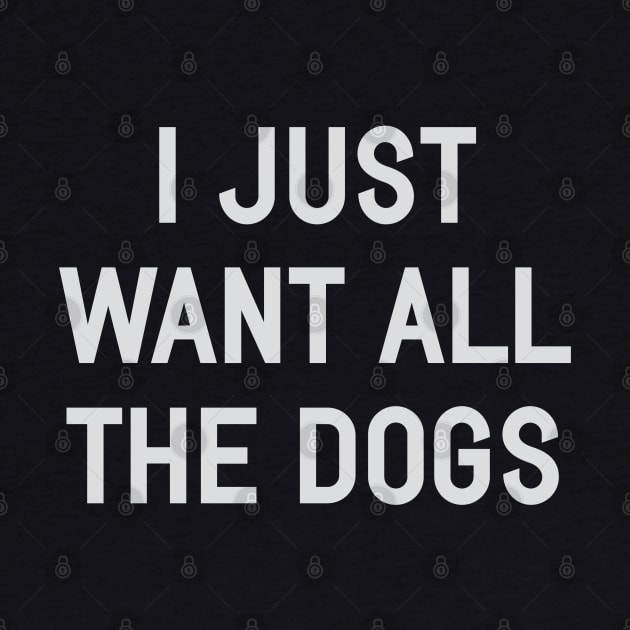 I Just Want All The Dogs by Venus Complete